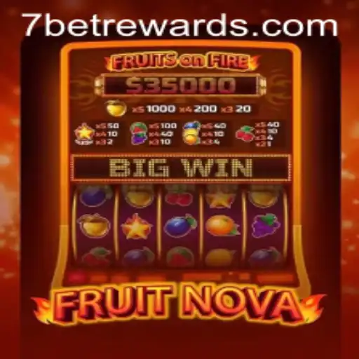 Exploring the Thrills of FruitNova and 7bet in Online Gaming