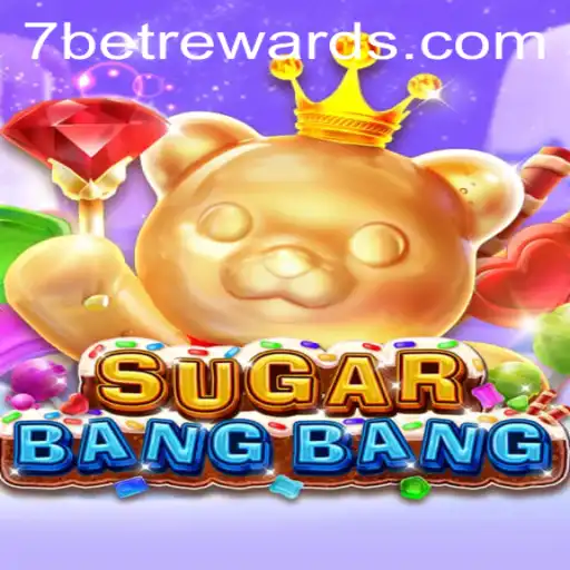 Exploring the Exciting World of SUGARBANGBANG: Introduction and Rules Overview